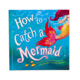  "How to Catch a Mermaid" Children's Book