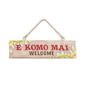 E Komo Mai "Welcome" Hanging Sign