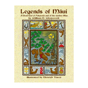 "Legends of Maui" A Demi-god of Polynesia and Hina- Softcover Book