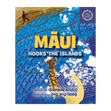 "Maui Hooks the Islands"– Hawaiian Legends for Little Ones- Hardcover