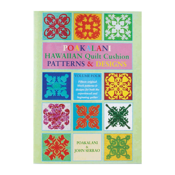 Poakalani Hawaiian Quilt Cushion Patterns & Designs-  Volume 4