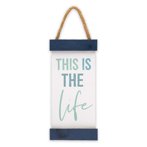 “This Is The Life” Canvas and Wood Wall Art