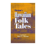 Thrum's Hawaiian Folk Tales- Softcover Book - The Hawaii Store