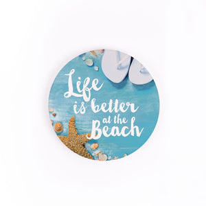 "Life is Better at the Beach" Ceramic Car Coaster