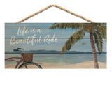 "Life Is a Beautiful Ride" Wooden Hanging Sign
