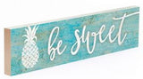 "Be Sweet" Solid Pine Sign- Small