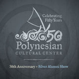 50th Anniversary Silver Alumni Show - DVD - Polynesian Cultural Center